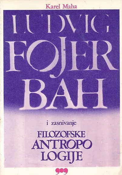 Ludvig Fojerbah i zasnivanje filozofske antropologije