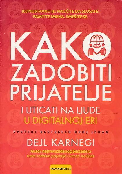Kako zadobiti prijatelje i uticati na ljude u digitalnoj eri