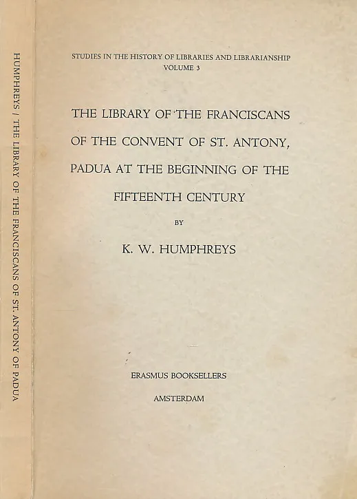 The Library of the Franciscans of the Convent of St. Antony, Padua at the Beginning of the Fifteenth Century