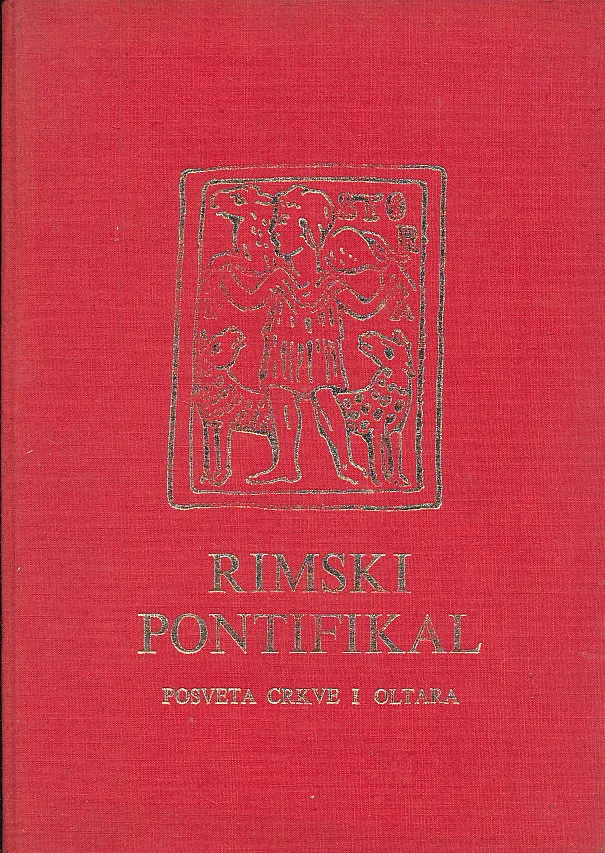 Rimski pontifikal. Red posvete crkve i oltara