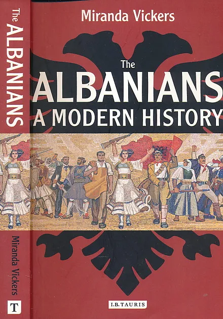 The Albanians a Modern History