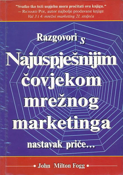 Razgovori s najuspješnijim čovjekom mrežnog marketinga