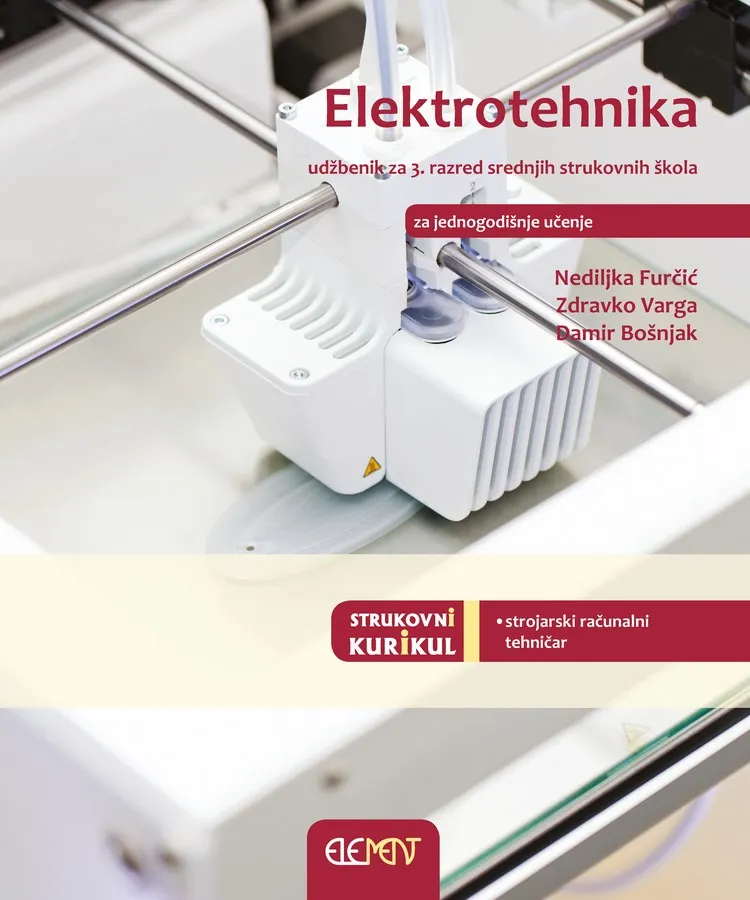 Elektrotehnika udžbenik za 3. razred srednjih strukovnih škola za jednogodišnje učenje - strojarski računalni tehničar