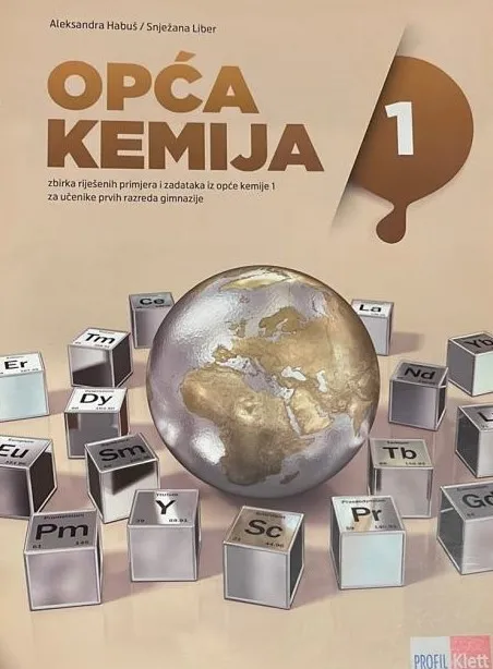 Opća kemija 1 zbirka riješenih primjera i zadataka za učenike prvih razreda gimnazije