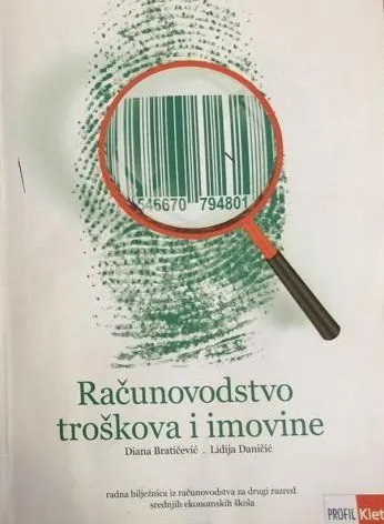 Računovodstvo troškova i imovine radna bilježnica iz računovodstva za drugi razred srednjih ekonomskih škola