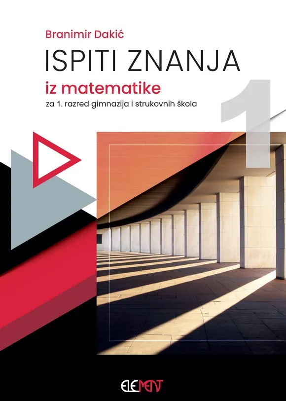 Ispiti znanja iz matematike 1 za 1. razred gimnazija i strukovnih škola