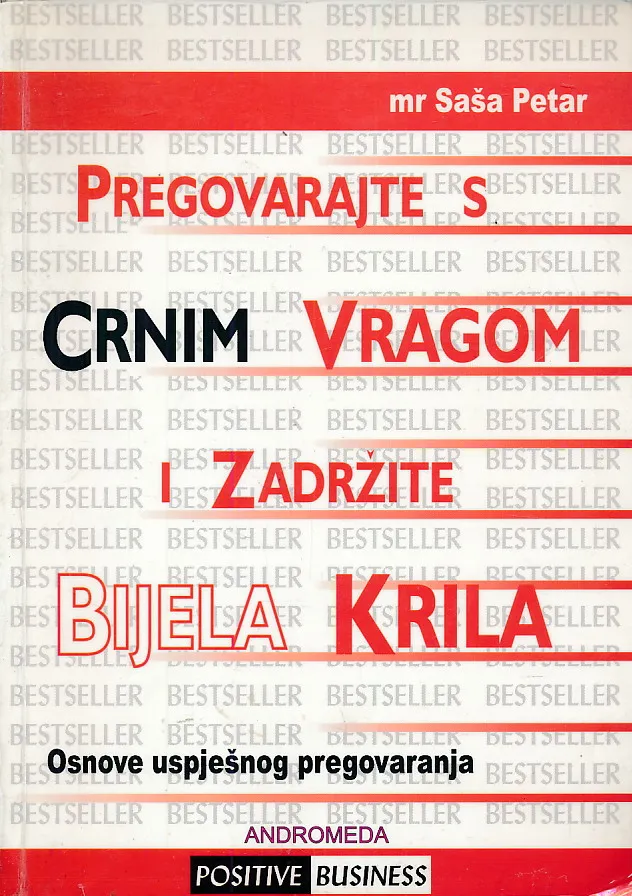 Pregovarajte s crnim vragom i zadržite bijela krila
