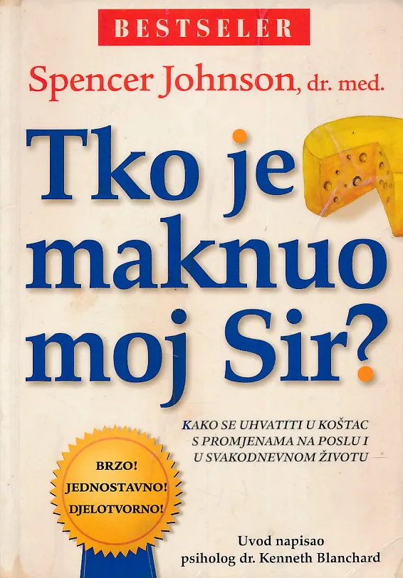 Tko je maknuo moj sir?