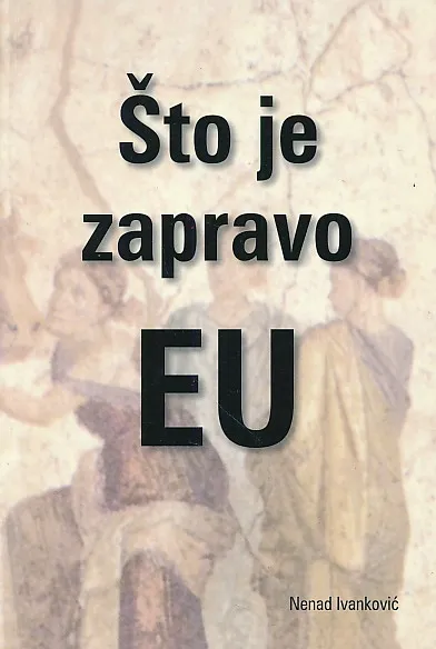 Što je zapravo EU