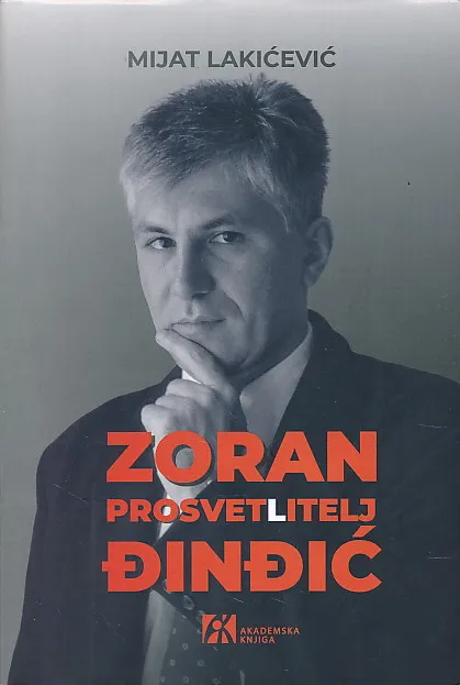 Zoran Đinđić : Prosvet(l)itelj