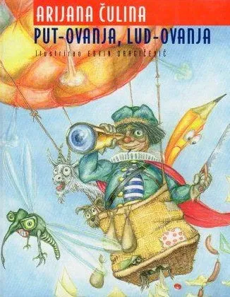 Put-ovanja, lud-ovanja