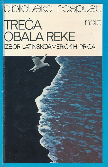 Treća obala reke. Izbor latinskoameričkih priča