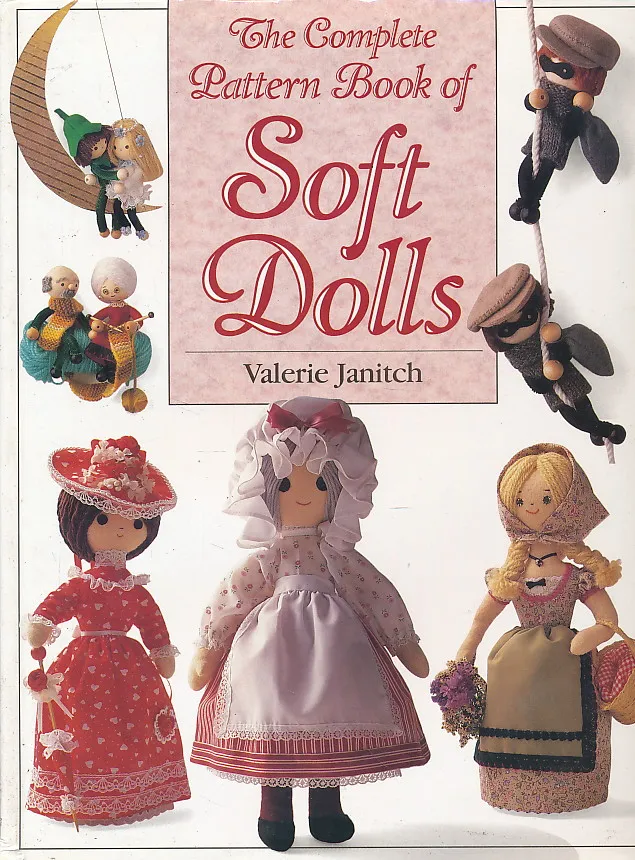 The Complete Pattern Book of Soft Dolls