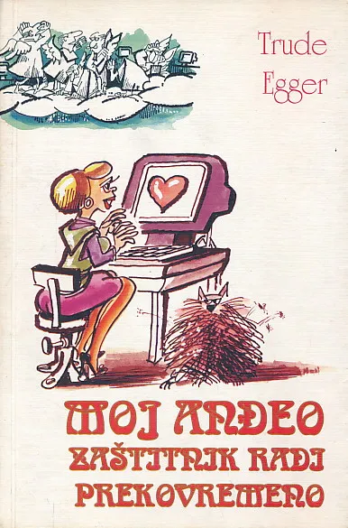 Moj anđeo zaštitnik radi prekovremeno