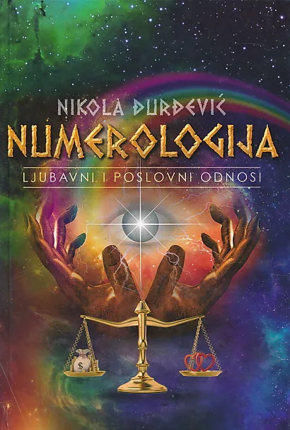 Numerologija : ljubavni i poslovni odnosi