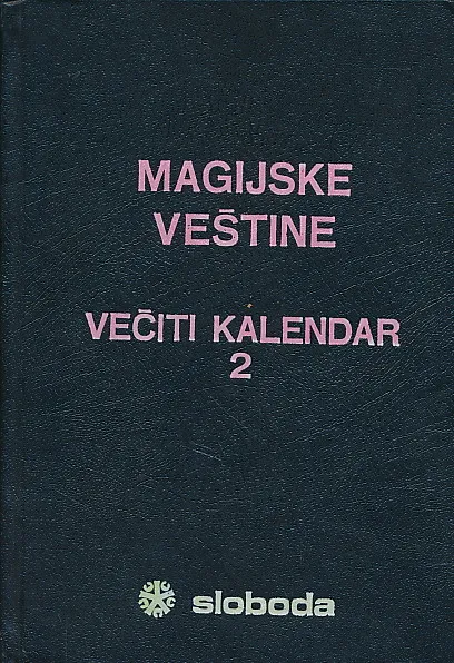 Magijske veštine. Večiti kalendar 2