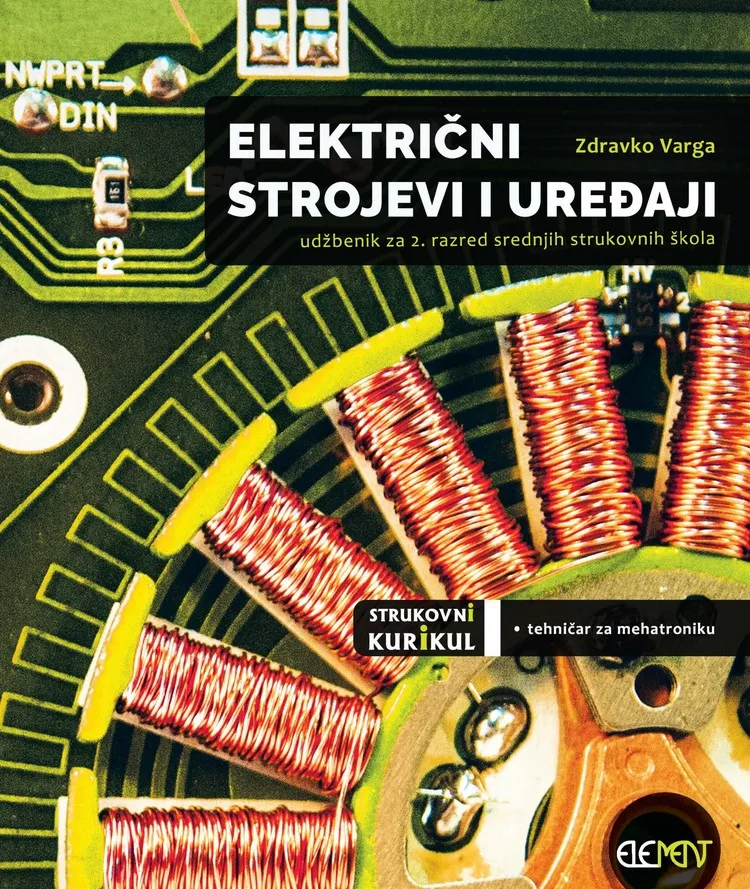 Električni strojevi i uređaji udžbenik za 2. razred srednjih strukovnih škola - tehničar za mehatroniku