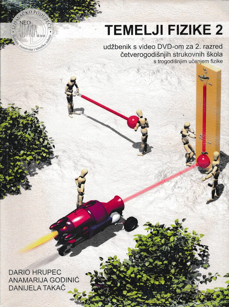 Temelji fizike 2 udžbenik s video DVD-om za 2. razred četverogodišnjih strukovnih škola s trogodišnjim učenjem fizike