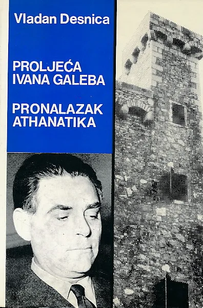 Proljeća Ivana Galeba; Pronalazak Athanatika