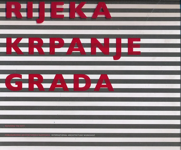 Rijeka : Krpanje grada 2008