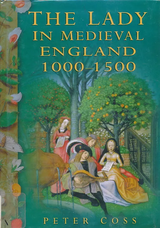 The Lady in Mediaval England 1000 - 1500