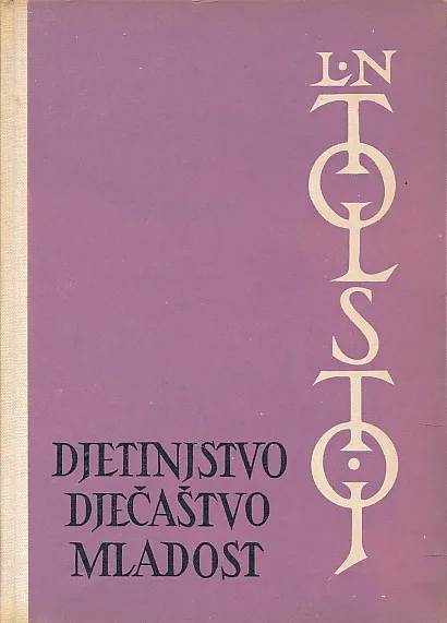 Djetinjstvo, dječaštvo, mladost