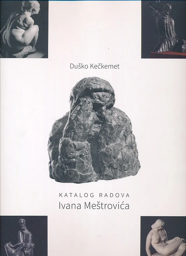 Katalog radova Ivana Meštrovića