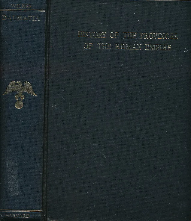 Dalmatia. History of the Provinces of the Roman Empire