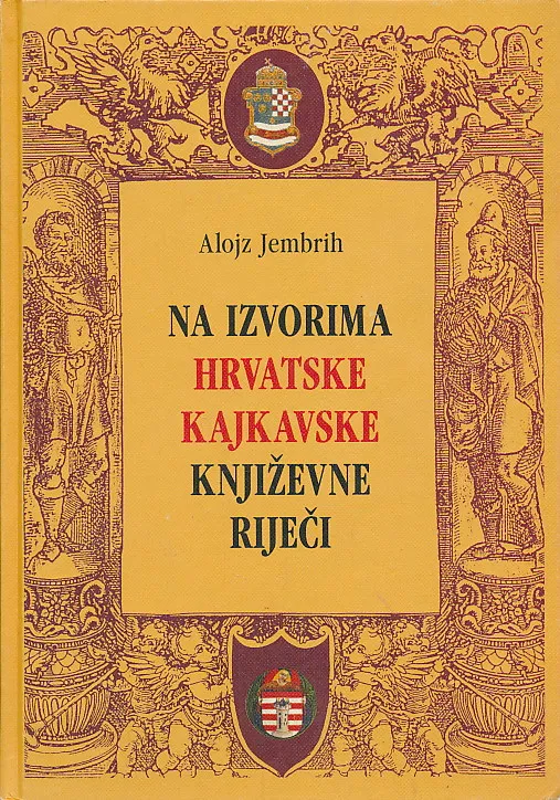 Na izvorima hrvatske kajkavske književne riječi