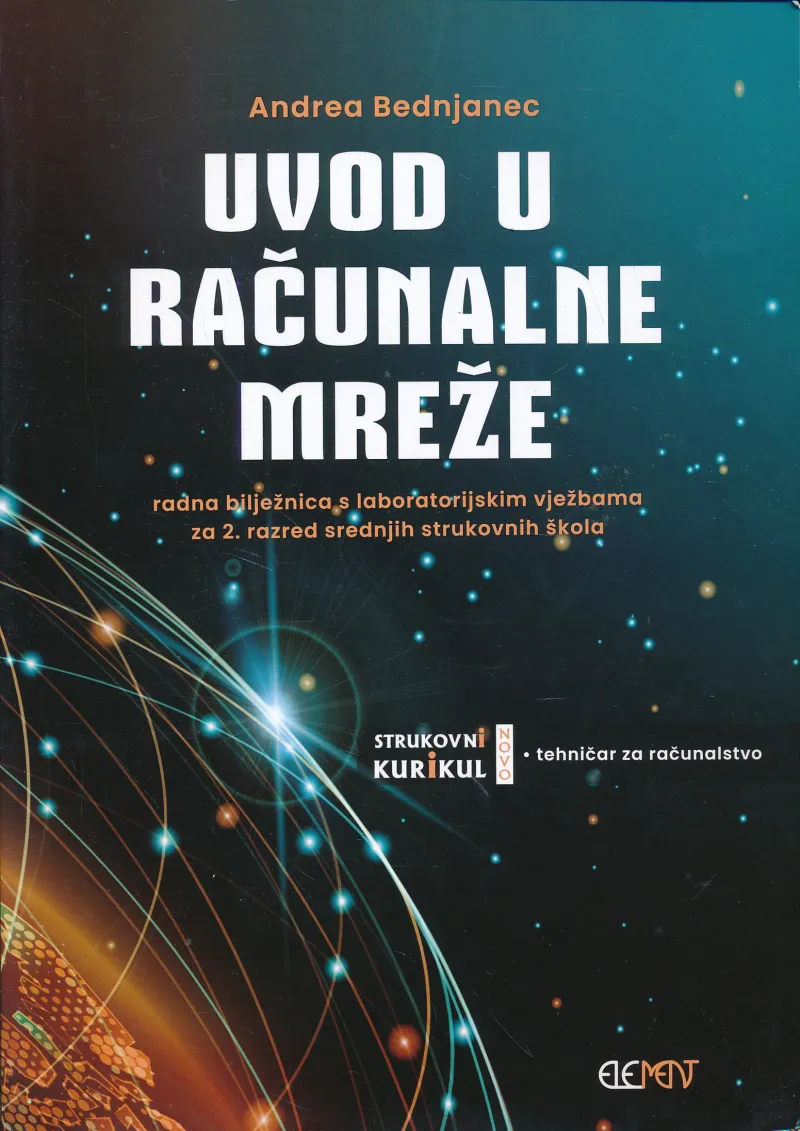Uvod u računalne mreže radna bilježnica s laboratorijskim vježbama za 2. razred srednjih strukovnih škola