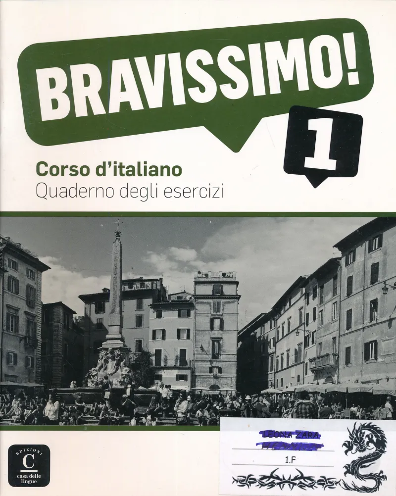 Bravissimo! 1 Corso d'italiano Quaderno degli esercizi