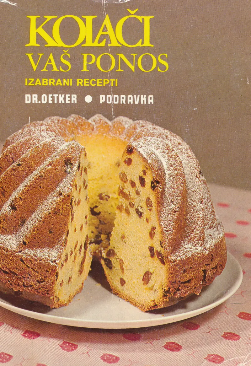 Kolači vaš ponos - Izabrani recepti