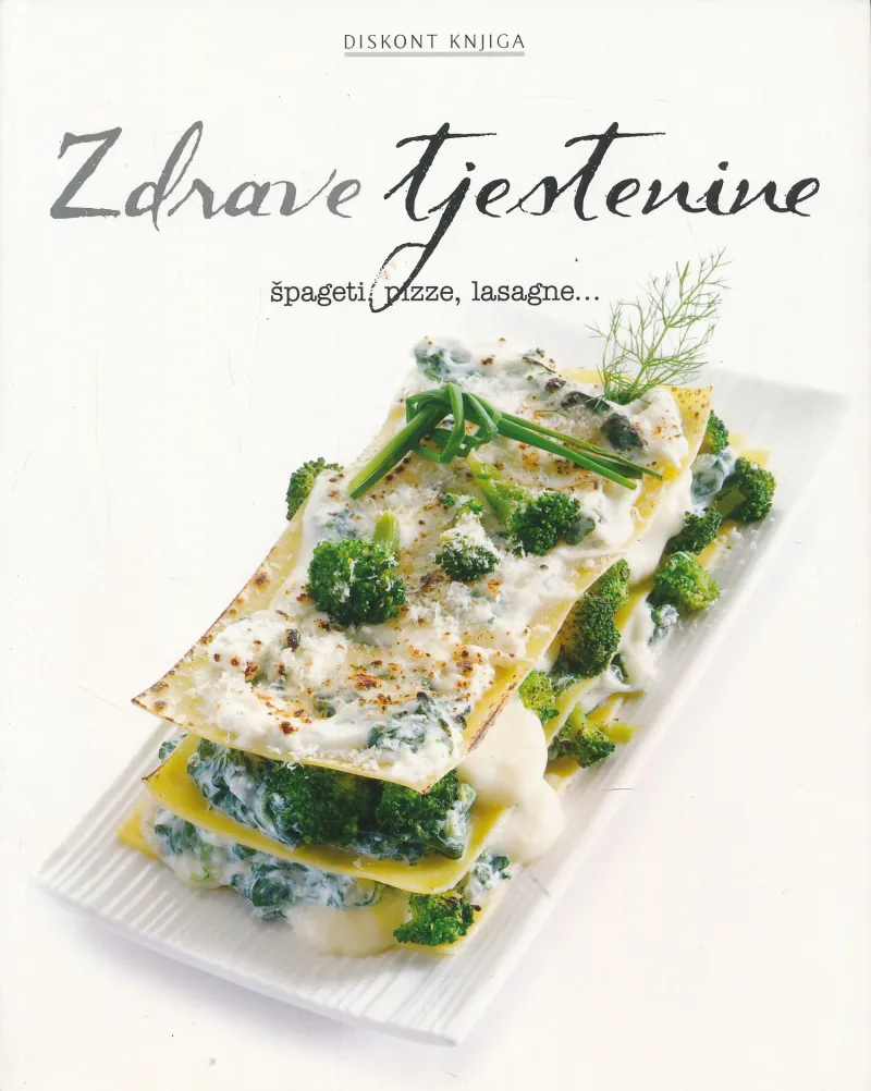 Zdrave tjestenine - špageti, pizze, lasagne, ...