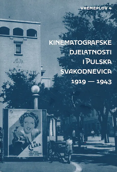 Kinematografske djelatnosti i pulska svakodnevica 1919-1943