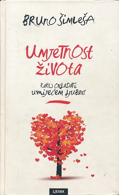 Umjetnost života: kako ovladati umijećem ljubavi