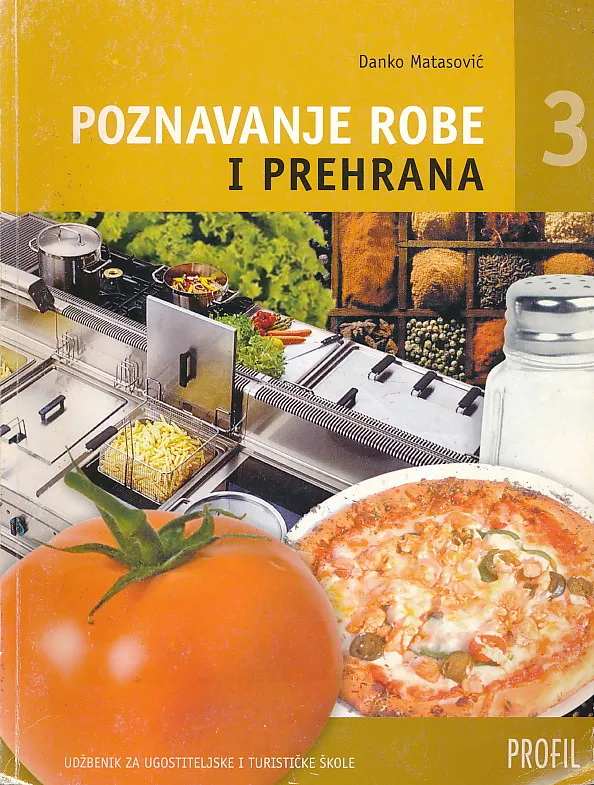 Poznavanje robe i prehrana 3 udžbenik za ugostiteljske i turističke škole