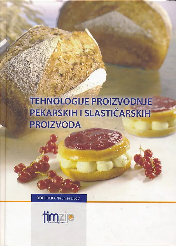 Tehnologije proizvodnje pekarskih i slastičarskih proizvoda