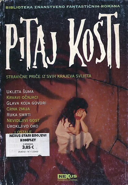 Pitaj kosti: stravične priče iz svih krajeva svijeta