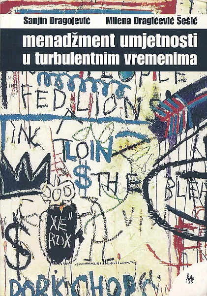 Menadžment umjetnosti u turbulentnim vremenima