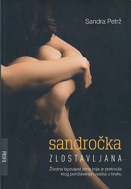Sandročka, zlostavljana: životna ispovijest žene koja je prekinula krug ponižavanja i nasilja u braku