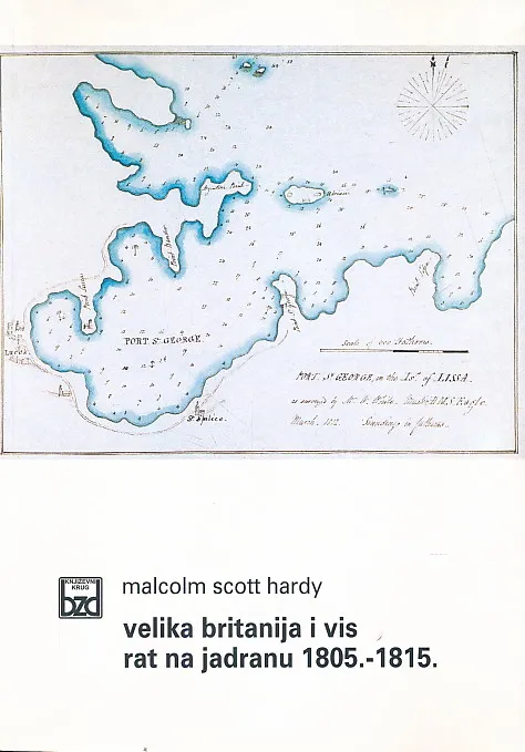 Velika Britanija i Vis: rat na Jadranu 1805.-1815.