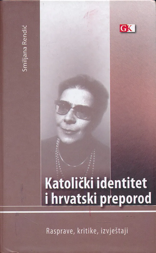 Katolički identitet i hrvatski preporod: rasprave, kritike, izvještaji