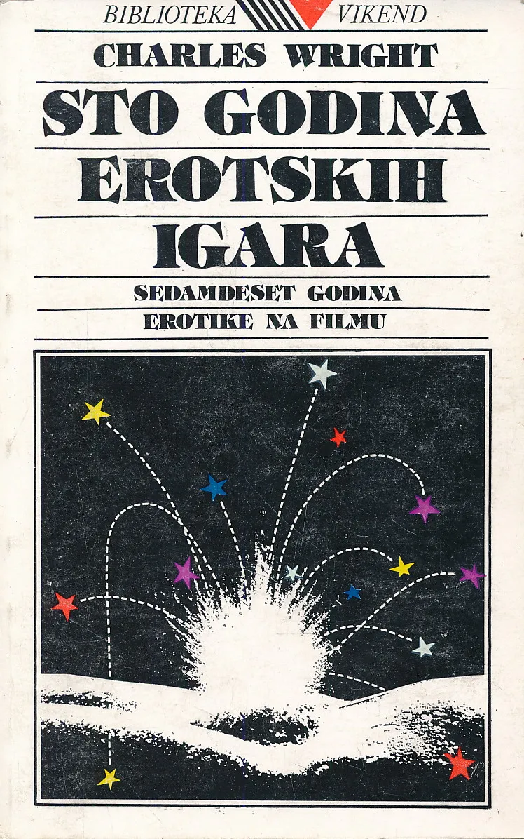 Sto godina erotskih igara: sedamdeset godina erotike na filmu