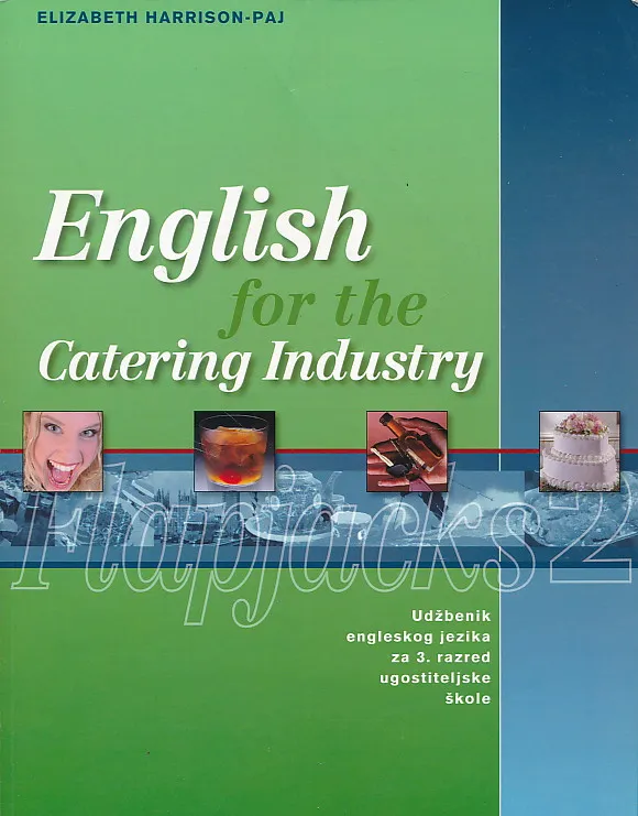 English for the Catering Industry Flapjacks 2: udžbenik engleskog jezika za 3. razred ugostiteljske škole