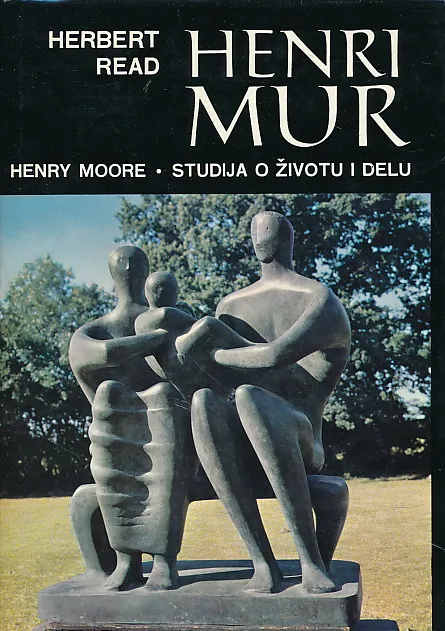 Henri Mur (Henry Moore) : Studija o životu i djelu