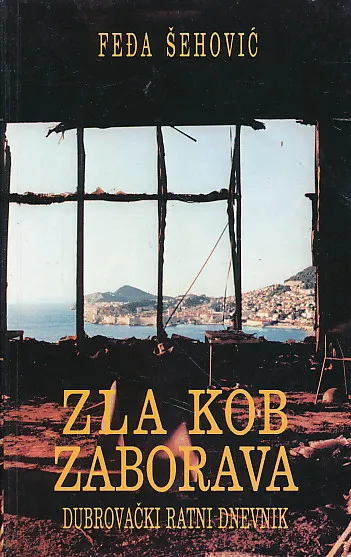Zla kob zaborava: dubrovački ratni dnevnik