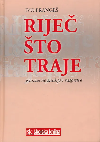 Riječ što traje: književne studije i rasprave