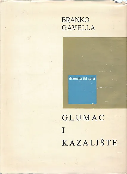 Glumac i kazalište: dramaturški spisi