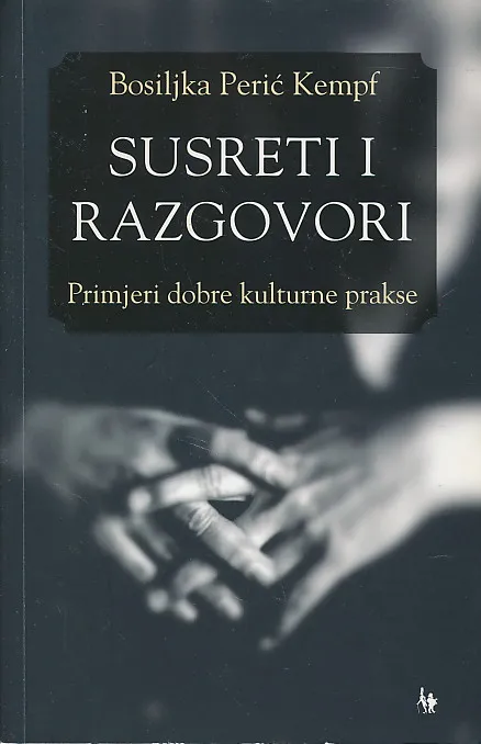 Susreti i razgovori. Primjeri dobre kulturne prakse