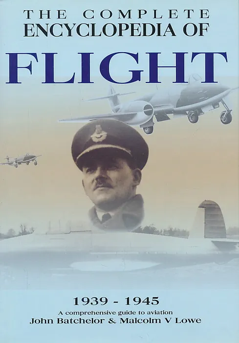 The Complete Encyclopedia of Flight 1939-1945